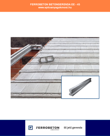 FERROBETON "EE"-45 jelű EGYEDI födémgerenda
