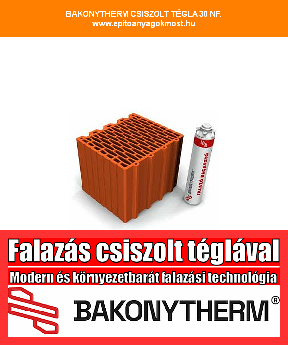 BAKONYTHERM 30 NF CSISZOLT falazótégla, ragasztóhabbal 80 db/raklap