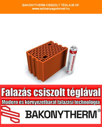 BAKONYTHERM 25 NF CSISZOLT falazótégla, ragasztóhabbal 60 db/raklap